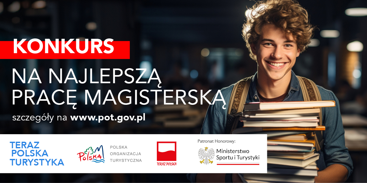 Teraz Polska Turystyka Konkurs na Najlepszą Pracę Magisterską