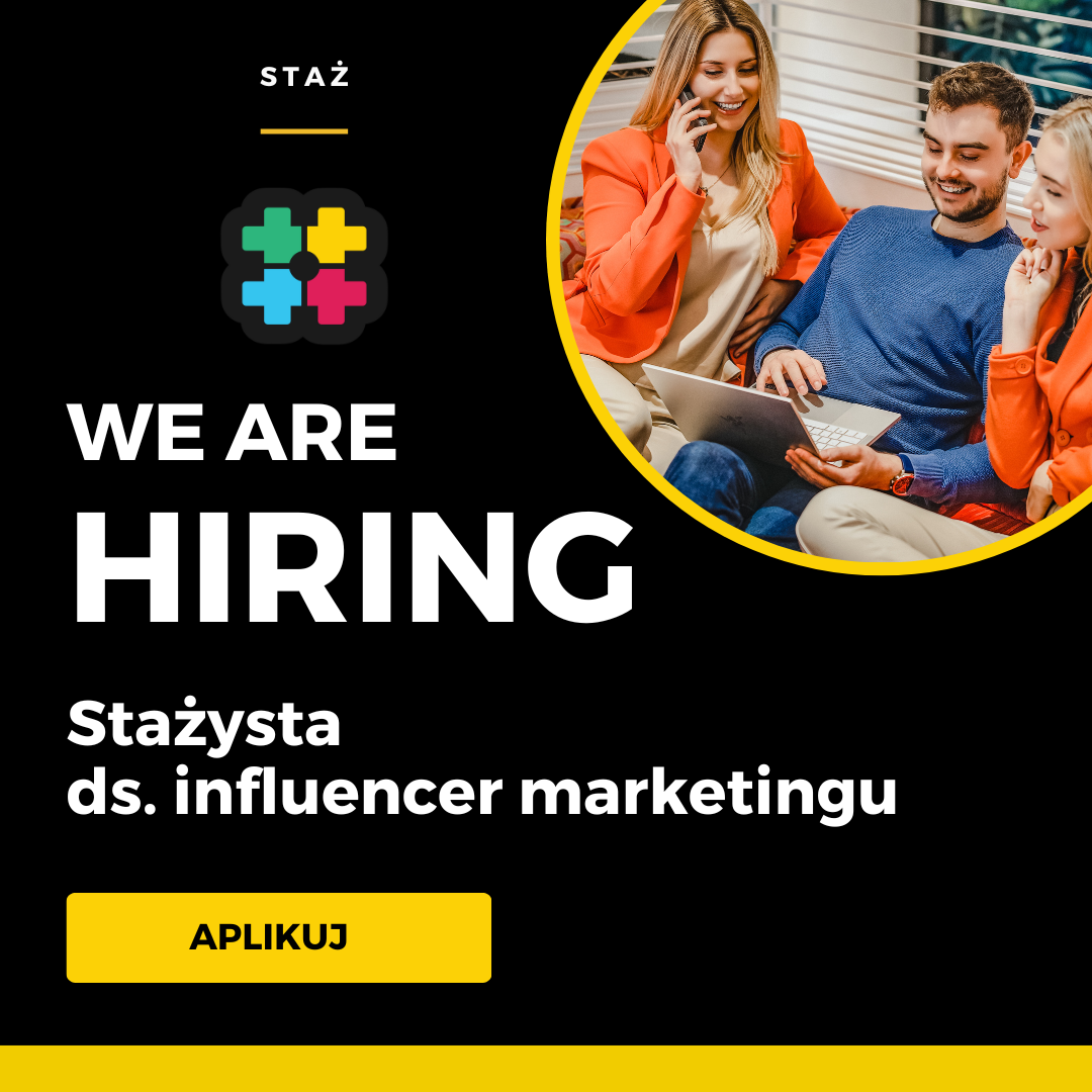 Influencer Marketingu -oferta stażu/praktyk